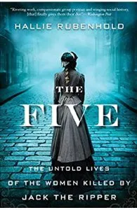 The Five de Hallie Rubenhold