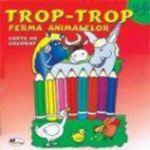 Trop, trop - ferma animalelor (carte de colorat 2-6 ani)