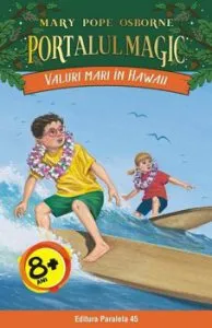 Valuri mari in Hawaii. Portalul Magic nr. 24 de Mary Pope Osborne