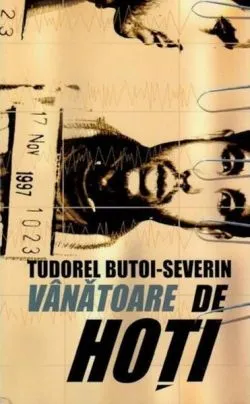 Vânătoare de hoți de Tudorel Butoi-Severin