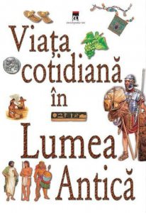 Viata cotidiana in Lumea Antica