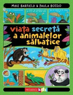 Viata secreta a animalelor salbatice de Mike Barfield
