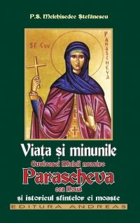 Viata si minunile cuvioasei maicii noastre Parascheva cea Noua