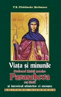 Viata si minunile cuvioasei maicii noastre Parascheva cea Noua de Melchisedec Stefanescu