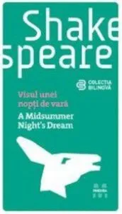 Visul unei nopti de vara / A midsummer night's dream de William Shakespeare