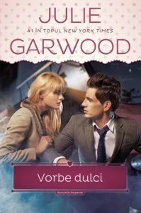 Vorbe dulci de Julie Garwood