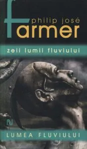 Zeii Lumii Fluviului de Philip Jose Farmer