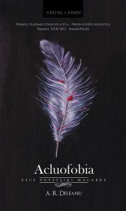 Acluofobia. Zece povestiri macabre (10 1 bonus, ediția a 2-a)