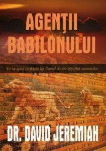 Agentii Babilonului de David Jeremiah