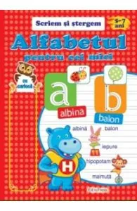 Alfabetul pentru cei mici 5-7 ani (Scriem si stergem)