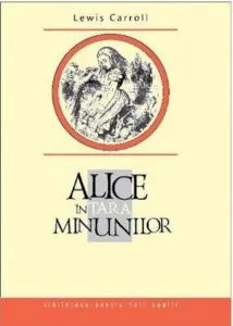 Alice in Tara Minunilor de Lewis Carroll
