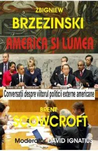 America si lumea de Zbigniew Brzezinski