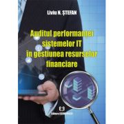 Auditul performantei sistemelor IT in gestiunea resurselor financiare