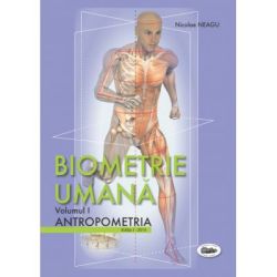 Biometrie umana volumul 1. Antropometria. Alb-negru