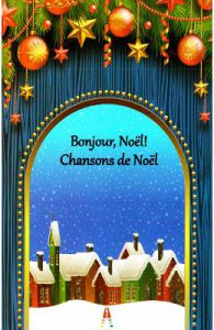 Bonjour, Noel! Chansons de Noel