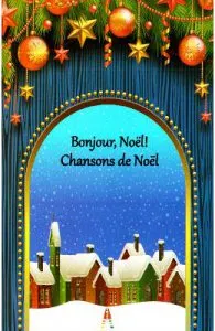 Bonjour, Noel! Chansons de Noel