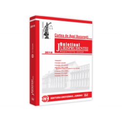 Buletinul jurisprudentei Curtea de Apel Bucuresti 2018 Volumul I