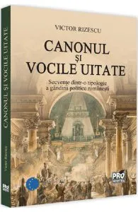 Canonul si vocile uitate de Victor Rizescu