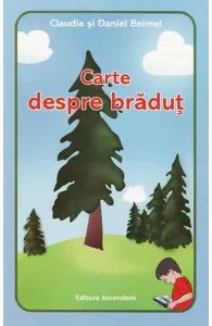 Carte despre bradut de Claudia si Daniel Beimel