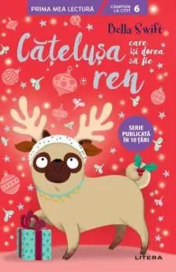 Catelusa care isi dorea sa fie ren de Bella Swift