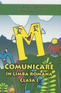 Comunicare in limba romana - Caiet de scriere clasa I. Ed. 2016