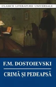 Crima si pedeapsa de F.M. Dostoievski