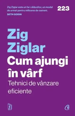 Cum ajungi în vârf de Zig Ziglar