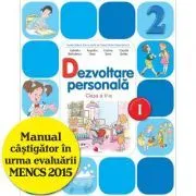 Dezvoltare personala. Manual pentru clasa a 2-a, semestrul 1 de Cristina Sima