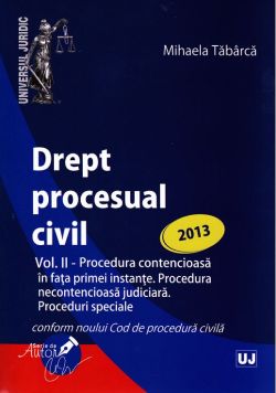 Drept procesual civil vol.2: Proceduri ed. 2013