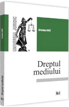 Dreptul mediului de Cristina Onet