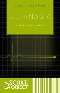 Eutanasia. Despre ce este vorba?