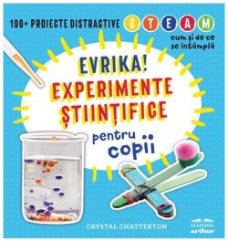 Evrika! Experimente științifice pentru copii