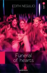 Funeral of hearts de Edith Negulici