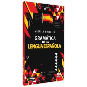 Gramática de la lengua Española de Mihaela Mateescu