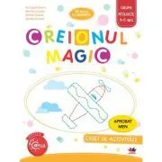 Imi place la gradinita. Creionul Magic. Caiet de activitati. Grupa mijlocie 4-5 ani de Marilena Cazan