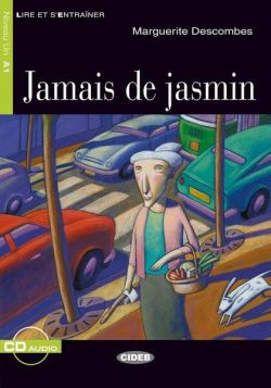 Jamais de jasmin   CD (Niveaux Un A1)