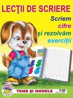 Lectii de scriere. Scriem cifre si rezolvam exercitii