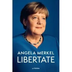 Libertate. Amintiri 1954 de Angela  Merkel