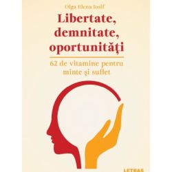 Libertate, demnitate, oportunitati