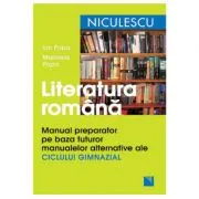 Manual preparator Limba si literatura romana, pe baza tuturor manualelor alternative ale CICLULUI GIMNAZIAL. Editia a 2-a de Marinela Popa