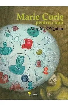 Marie Curie pentru copii de Amy M. O'Quinn
