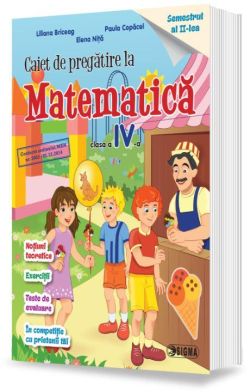 Matematica - Clasa 4 Sem.2 - Caiet de pregatire