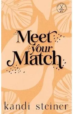 Meet Your Match. Kings of the Ice #1 de Kandi Steiner