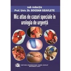 Mic atlas de cazuri speciale in urologia de urgenta de Bogdan Geavlete