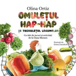 Omulețul Hap-hap și trenulețul legumelor de Olina Ortiz