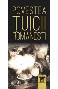 Povestea tuicii romanesti