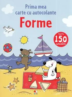 Prima mea carte cu autocolante. Forme