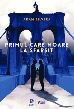 Primul care moare la sfârșit (Vol. 2) de Adam Silvera