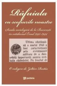 Rafuiala cu scopurile noastre de Zoltan Rostas