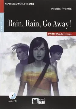 Rain, Rain, Go Away!, Black Cat English Readers & Digital Resources, B1.2, Reading & Training Series, step 3 de Nicola Prentis